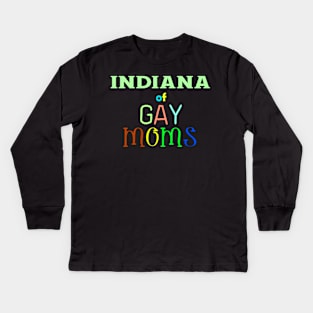 Indiana Of Gay Moms Kids Long Sleeve T-Shirt